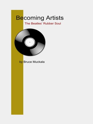 cover image of Becoming Artists: the Beatles' Rubber Soul